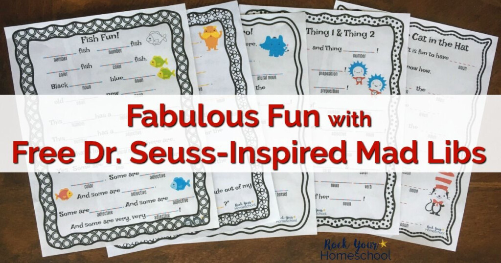 Fabulous Fun With Free Dr Seuss Inspired Mad Libs Dr Seuss 