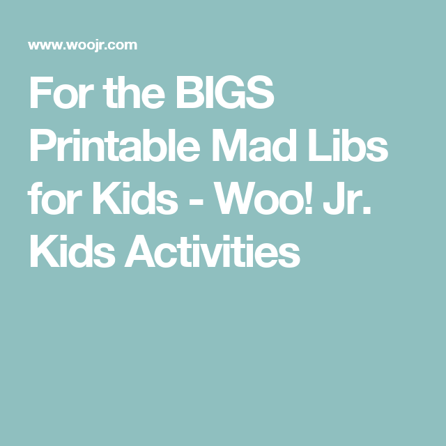 Printable Mad Libs For Kids Woo Jr Kids Activities Printable Mad 