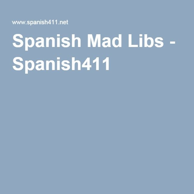 Spanish Mad Libs Spanish411 Mad Libs Lib