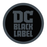 DC LAUNCHES NEW PUBLISHING IMPRINT DC BLACK LABEL DC