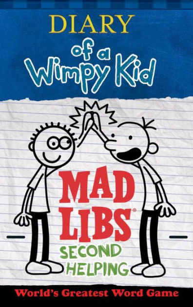 Diary Of A Wimpy Kid Mad Libs Second Helping By Patrick Kinney