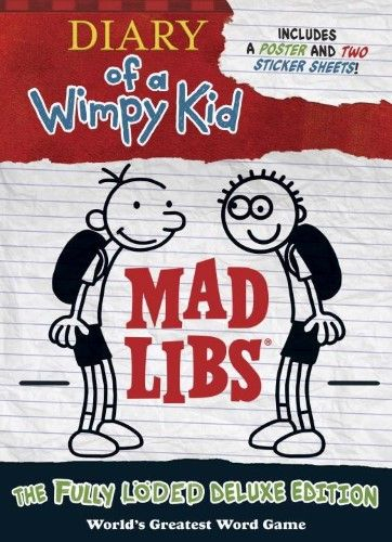 Diary Of A Wimpy Kid Mad Libs The Fully Loded Deluxe Edition Kids Mad