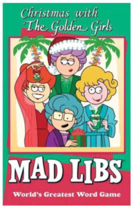 Golden Girls Mad Libs Christmas Edition GG Sophia Dorothy Rose