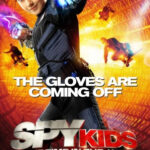 SPY KIDS ALL THE TIME IN THE WORLD In 4D Means You ll Get To Smell It