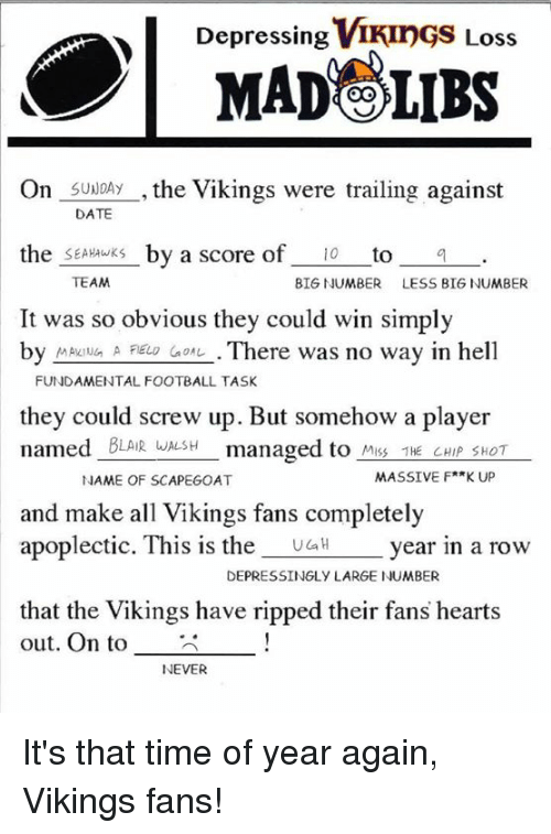 Depressing VIKInGS Loss MAD LIBS On SUNDAy The Vikings Were Trailing