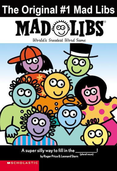 Mad Libs The Original 1 Mad Libs Scholastic Kids Club