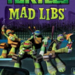 Teenage Mutant Ninja Turtles Mad Libs Teenage Mutant Ninja Turtles