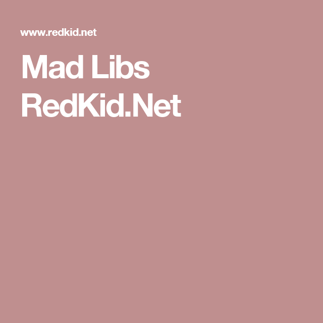 Mad Libs RedKid Net Mad Libs Teaching Reading Lib