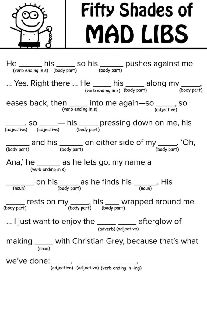 Madlibs Fifty Shades Of Grey Mad Libs Are An adj Ending In ing 