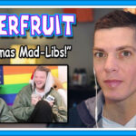 Superfruit Reaction Christmas Mad Libs YouTube